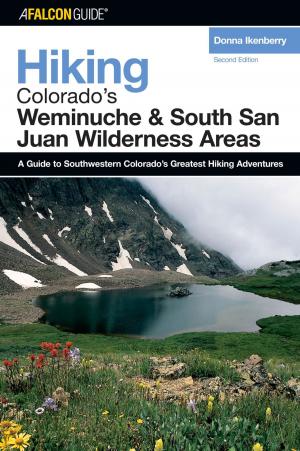 Cover of the book Hiking Colorado's Weminuche and South San Juan Wilderness Areas by Randy Johnson