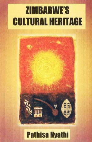 Cover of the book Zimbabwe's Cultural Heritage by John Eppel