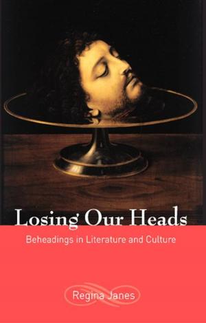 Cover of the book Losing Our Heads by Carrie Friese