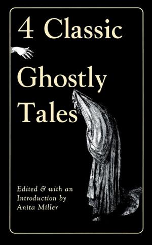 Cover of the book Four Classic Ghostly Tales by Cory Franklin, MD
