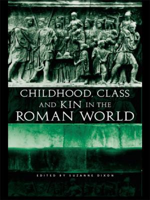 Cover of the book Childhood, Class and Kin in the Roman World by Laurette Olson