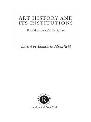 Cover of the book Art History and Its Institutions by Schuyler W. Huck