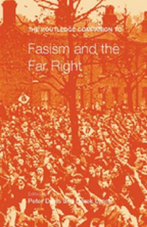 Cover of the book The Routledge Companion to Fascism and the Far Right by Brendan Brown