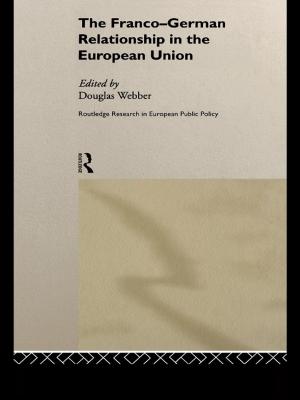Cover of the book The Franco-German Relationship in the EU by 