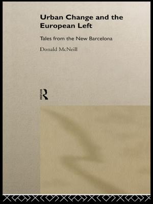 Cover of the book Urban Change and the European Left by David E. Wilhite