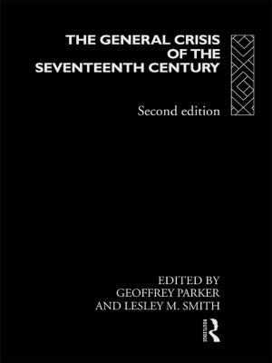 Cover of the book The General Crisis of the Seventeenth Century by Roberts, David (Lecturer in English, Worcester College of Higher Education)