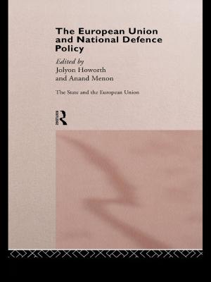 Book cover of The European Union and National Defence Policy