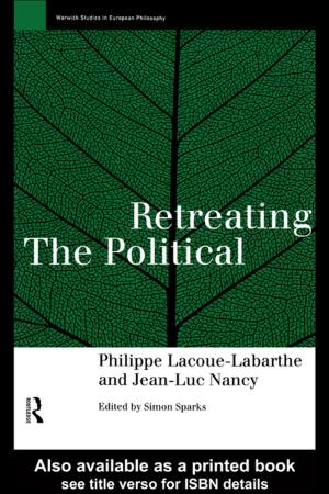 Cover of the book Retreating the Political by Chris Jackson, Eleanor Baggott, Mark Bernard, Ruth Clutterbuck, Diane Ryles, Erin Turner