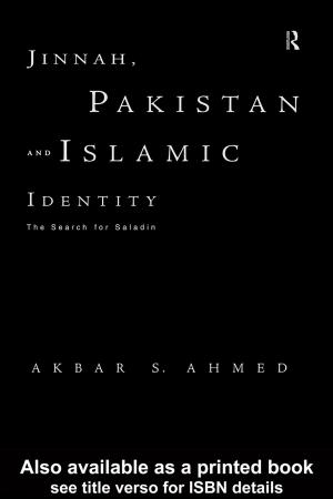 Cover of the book Jinnah, Pakistan and Islamic Identity by Jackie Smith, Ellen Reese, Scott Byrd, Elizabeth Smythe