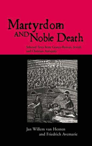 Cover of the book Martyrdom and Noble Death by Federico Zanettin