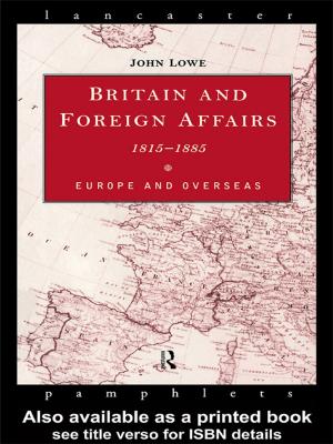 Cover of the book Britain and Foreign Affairs 1815-1885 by Paula Menyuk, Jacqueline W. Liebergott, Martin C. Schultz
