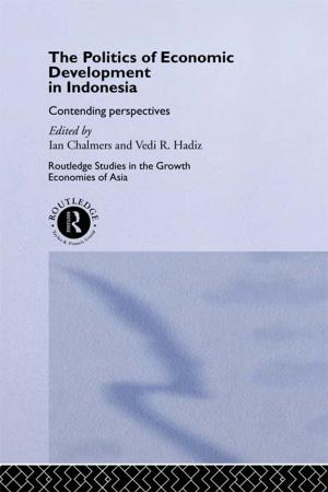 Cover of the book The Politics of Economic Development in Indonesia by Taylor Stoehr