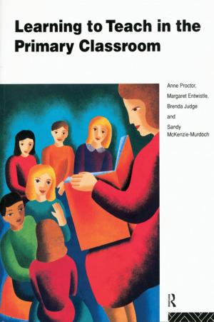 Cover of the book Learning to Teach in the Primary Classroom by 