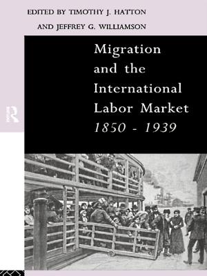 Cover of the book Migration and the International Labor Market 1850-1939 by David A. Jasen