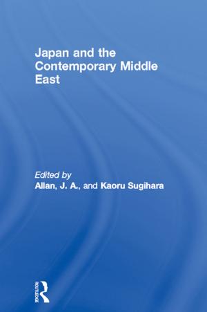 Cover of the book Japan and the Contemporary Middle East by Akiner