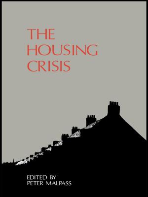 Cover of the book The Housing Crisis by RossW. Duffin