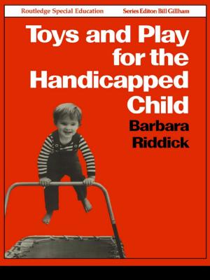 Cover of the book Toys and Play for the Handicapped Child by William Leahy