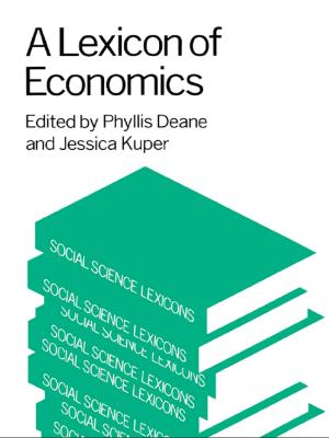 Cover of the book A Lexicon of Economics by Xingyuan Feng, Christer Ljungwall, Sujian Guo