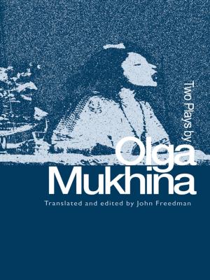 Cover of the book Two Plays by Olga Mukhina by Monique Littlejohn