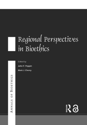 Cover of the book Annals of Bioethics: Regional Perspectives in Bioethics by 