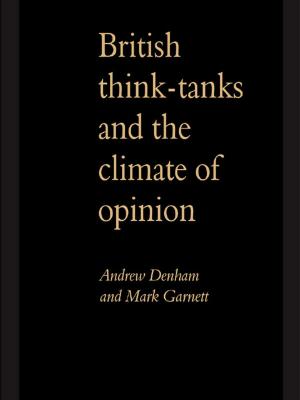 Cover of the book British Think-Tanks And The Climate Of Opinion by Jonathan Knight
