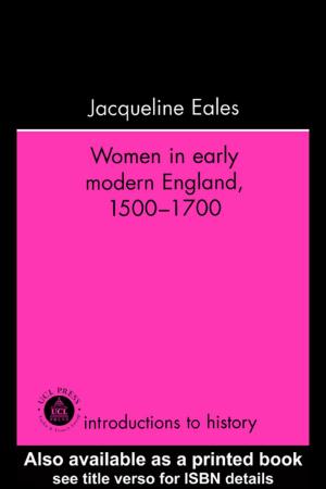 Cover of the book Women In Early Modern England, 1500-1700 by Julien Deonna, Fabrice Teroni