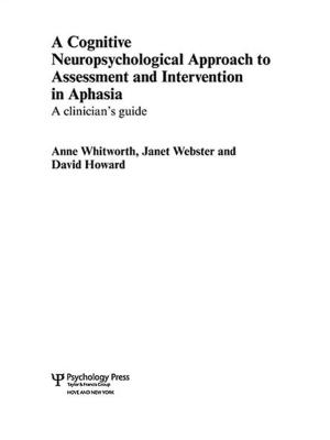bigCover of the book A Cognitive Neuropsychological Approach to Assessment and Intervention in Aphasia by 