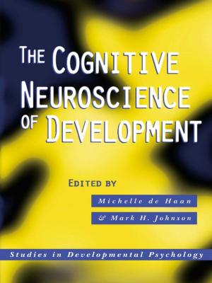 Cover of the book The Cognitive Neuroscience of Development by David Coles, Tim Copeland