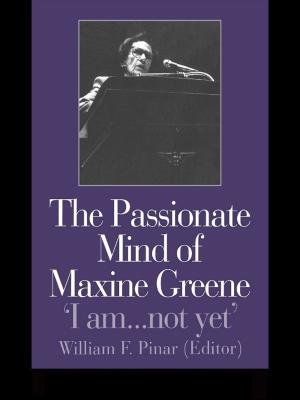 Cover of the book The Passionate Mind of Maxine Greene by Katherine Thomson-Jones