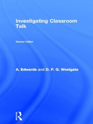 Cover of the book Investigating Classroom Talk by Martha L. Cottam, Elena Mastors, Thomas Preston, Beth Dietz