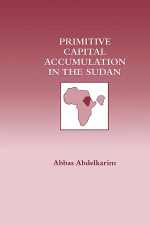 Cover of the book Primitive Capital Accumulation in the Sudan by John Sudbery, Andrew Whittaker