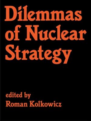 bigCover of the book Dilemmas of Nuclear Strategy by 
