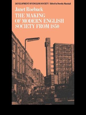 Cover of the book The Making of Modern English Society from 1850 by 
