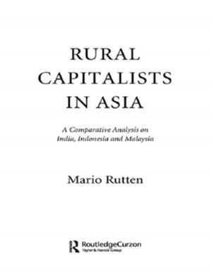 Cover of the book Rural Capitalists in Asia by Mark Wilson