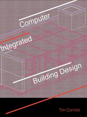 Cover of the book Computer-Integrated Building Design by Stephen Leach
