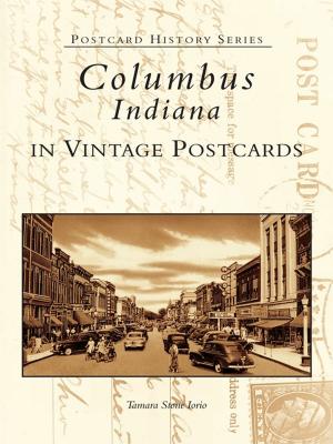 Cover of the book Columbus, Indiana in Vintage Postcards by Bryan Ethier