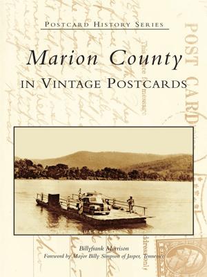 Cover of the book Marion County in Vintage Postcards by Cynthia Burns Martin, Vinalhaven Historical Society