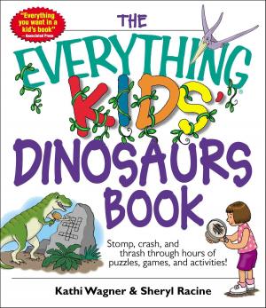 Cover of the book The Everything Kids' Dinosaurs Book by Matt Wixon