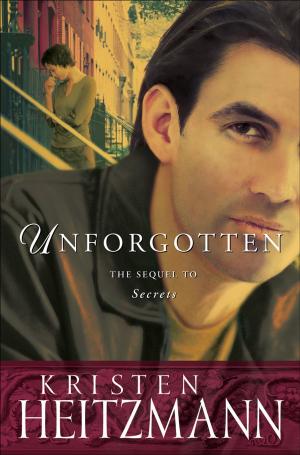 Cover of the book Unforgotten (The Michelli Family Series Book #2) by Cindy Jacobs