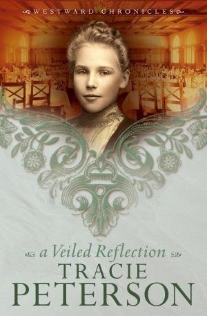 Cover of the book Veiled Reflection, A (Westward Chronicles Book #3) by Melody Carlson