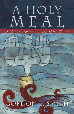 Cover of the book A Holy Meal by Susie Martinez, Vanda Howell, Bonnie Garcia