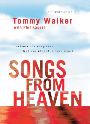 Book cover of Songs from Heaven (The Worship Series)