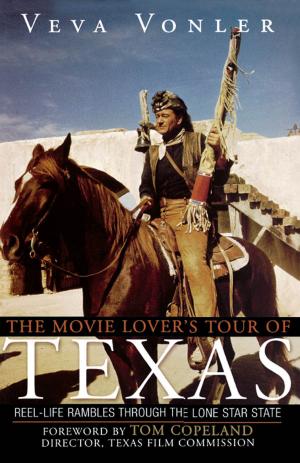 Cover of The Movie Lover's Tour of Texas