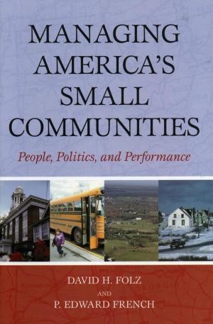 Cover of the book Managing America's Small Communities by Alex Molnar, Faith Boninger