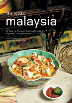 Cover of the book The Food of Malaysia by Yoel Hoffmann