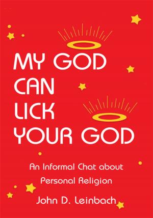 Cover of the book My God Can Lick Your God by David Charles Cole