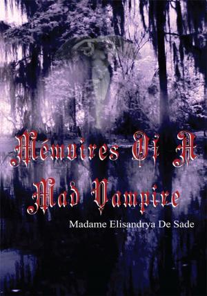 Cover of the book Memoires of a Mad Vampire by George Ober, Joseph T. Pergola