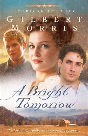 Cover of the book A Bright Tomorrow (American Century Book #1) by Tom Osborne