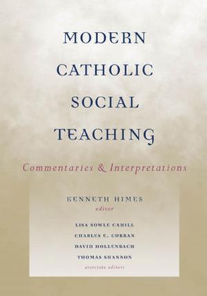 Cover of the book Modern Catholic Social Teaching by Antulio J. Echevarria II