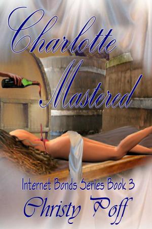 Cover of the book Charlotte Mastered by Shawntelle Madison, Stephanie Draven, Jeannie Lin, Amanda Berry